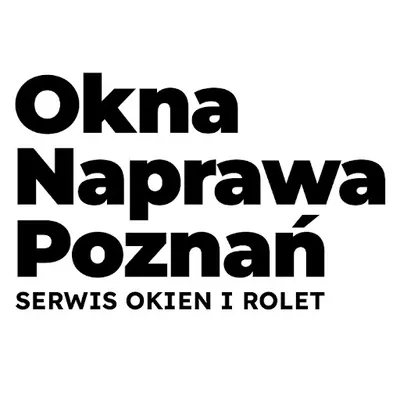 Okna naprawa Poznań
